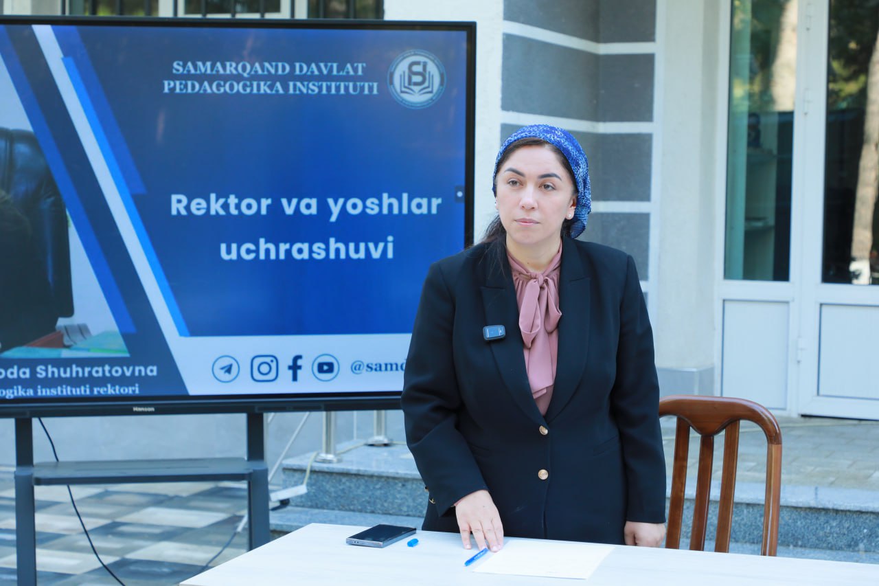 Samarqand davlat pedagogika instituti rektori, professor Shahzoda Negmatova institut talabalari bilan ochiq muloqot tarzida uchrashuv o‘tkazdi.