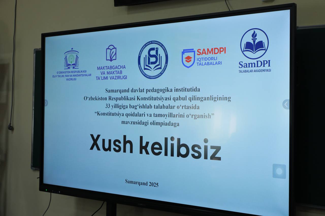 SamDPIda 8-dekabr – O‘zbekiston Respublikasi Konstitutsiyasi qabul qilinganining 33 yilligiga bag‘ishlab talabalar o‘rtasida “Konstitutsiya qoidalari va tamoyillarini o‘rganish” mavzusida olimpiada o‘tkazildi.