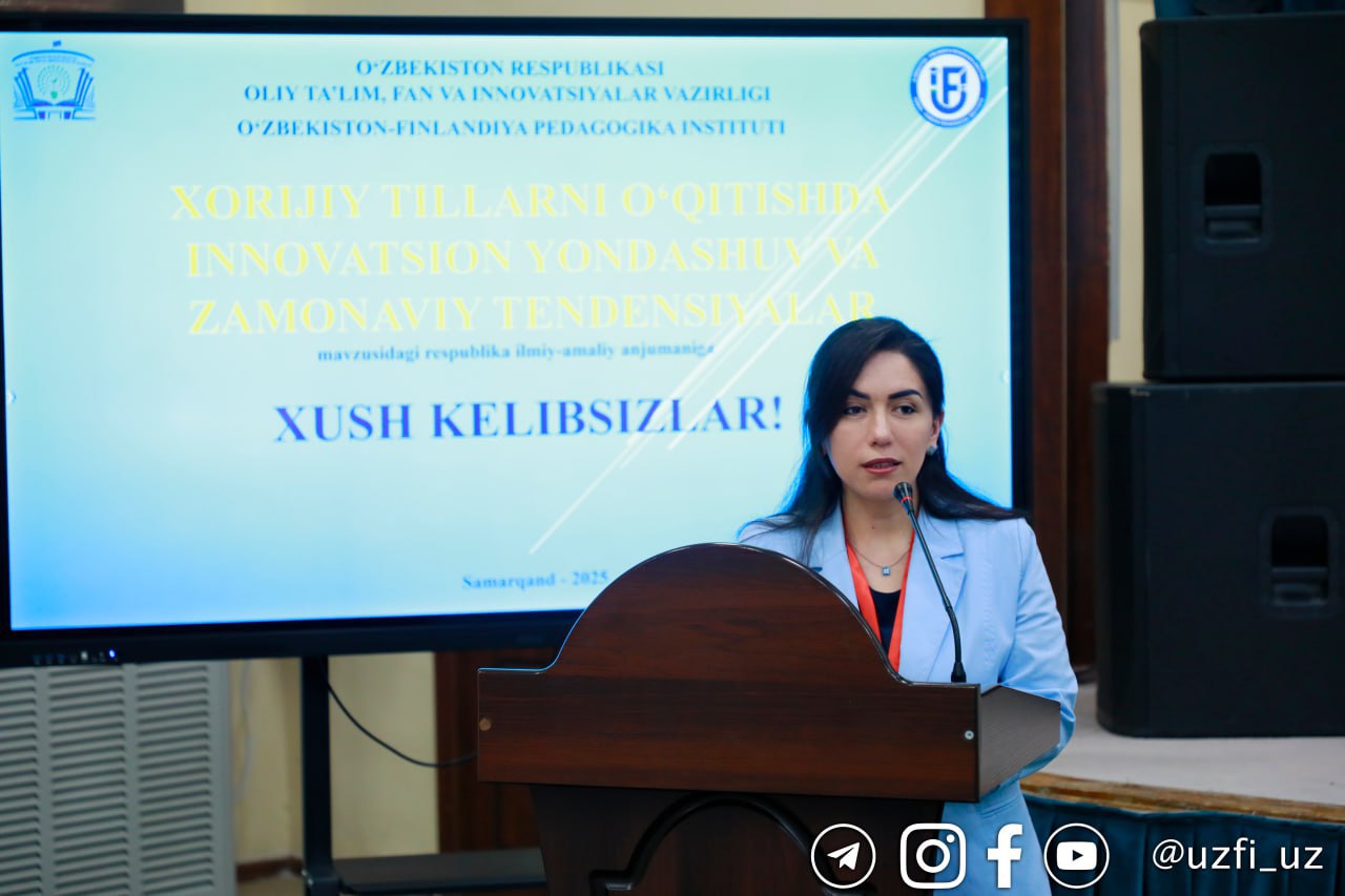 O‘zbekiston-Finlandiya pedagogika institutida “Xorijiy tillarni o‘qitishda innovatsion yondashuv va zamonaviy tendensiyalar” mavzusidagi respublika ilmiy-amaliy anjumani bo'lib o'tdi