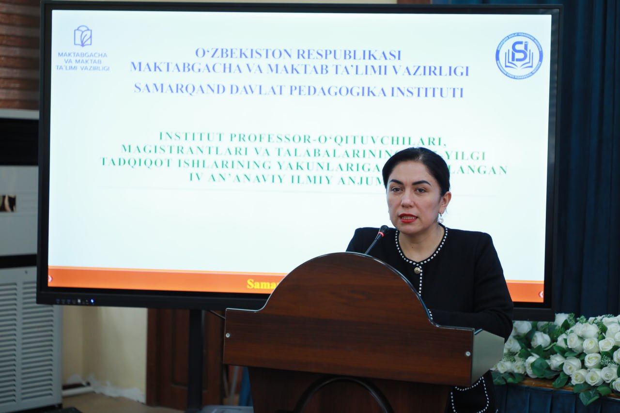 Samarqand davlat pedagogika institutida professor-o‘qituvchilar, tadqiqotchilar, magistrantlar va talabalarning 2025-yil davomida amalga oshirgan ilmiy-tadqiqot ishlari yakunlariga bag‘ishlangan IV an’anaviy ilmiy anjumanining yalpi majlisi bo‘lib o‘tdi