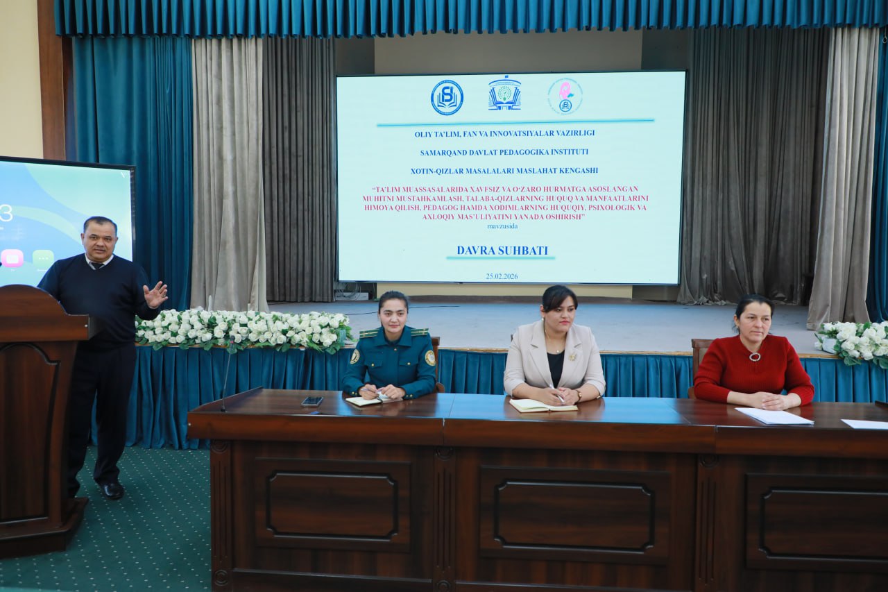 Samarqand davlat pedagogika institutida xavfsiz va hurmatga asoslangan muhit masalalari muhokama qilindi
