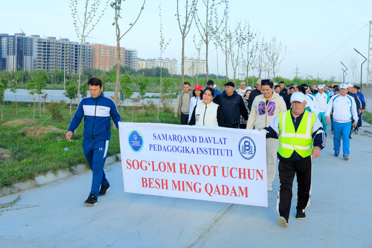 SamDPIda "Sog‘lom hayot uchun 5000 qadam" aksiyasi davom etmoqda