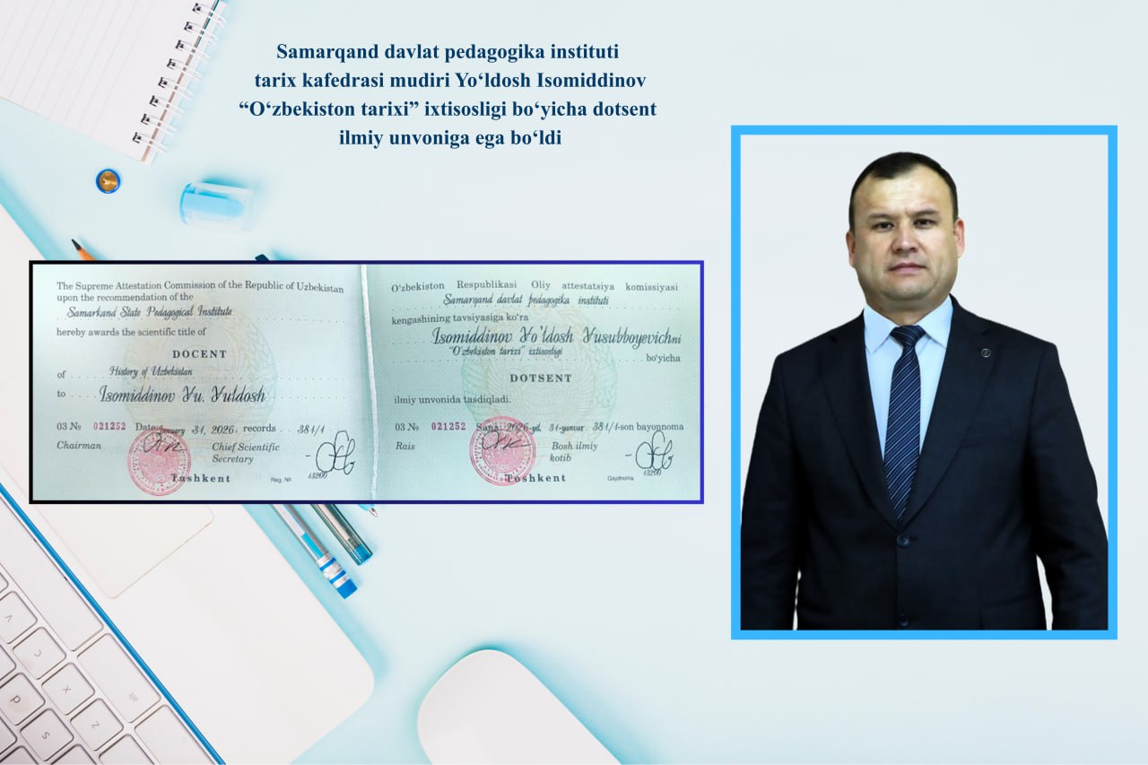 Yo‘ldosh Isomiddinov “O‘zbekiston tarixi” ixtisosligi bo‘yicha dotsent ilmiy unvoniga ega bo‘ldi